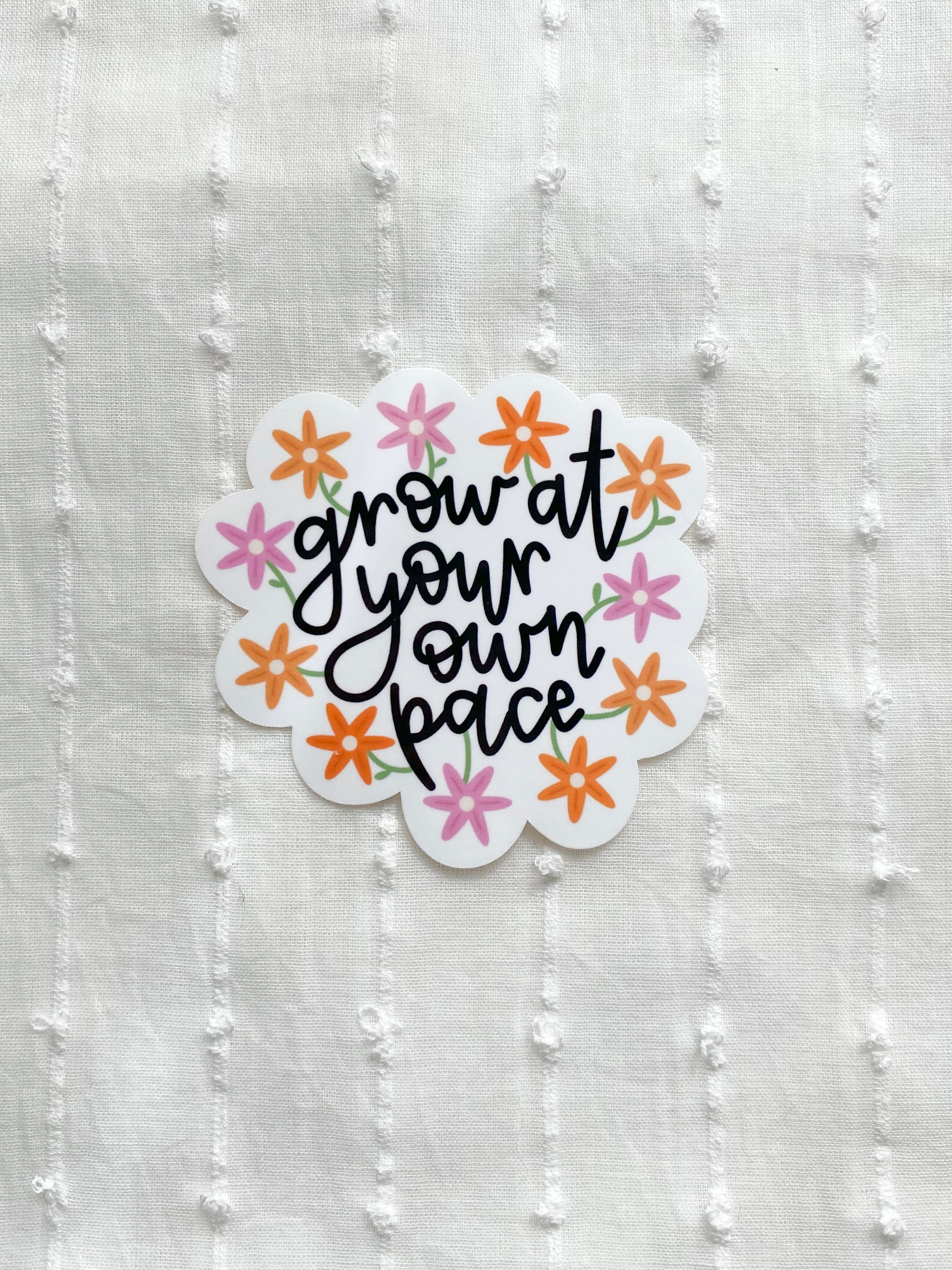 grow at your own pace sticker