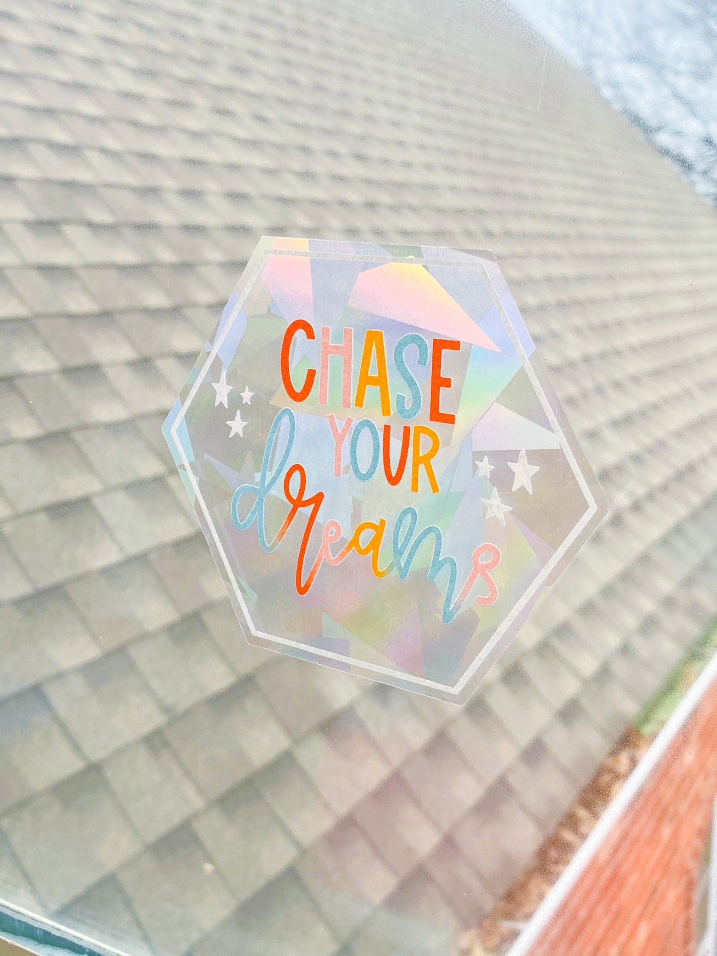 Chase Your Dreams Suncatcher Sticker