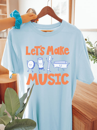 Let's Make Music Shirt