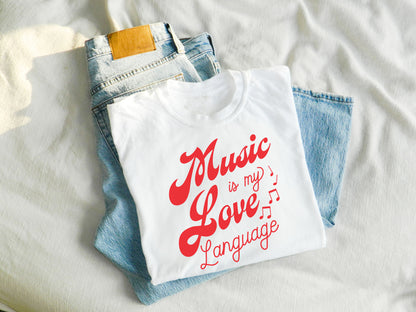 Music Is My Love Language Shirt