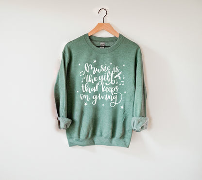 Music is the Gift That Keeps on Giving Crewneck Sweatshirt